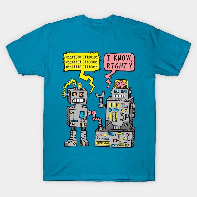 Robot Talk T-Shirt by jarhumor